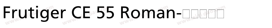 Frutiger CE 55 Roman字体转换